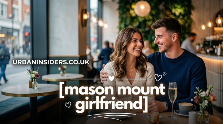 Mason Mount Girlfriend: His Dating Life, Past Relationship, and Private Love Story mason mount girlfriend