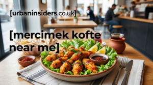 Mercimek Kofte Near Me: How to Find the Real Thing (and What to Expect) mercimek kofte near me